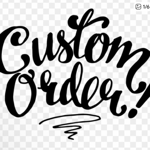 Custom Order - Picture 1 of 6